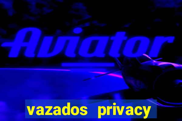 vazados privacy belle belinha